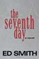 Seventh Day, Ed Smith 