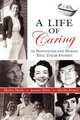 A Life of Caring, Jeanette Walsh,Marilyn Marsh,Marilyn Beaton 