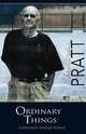 Ordinary Things, Chrstopher Pratt 