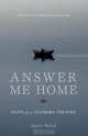 Answer Me Home, Agnes Walsh 