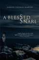A Blessed Snarl, Sam Martin 
