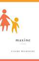 Maxine, Claire Wilkshire 