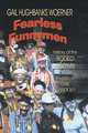 Fearless Funnymen. The History of the Rodeo Clown, Gail Hughbanks Woerner 