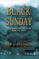 Black Sunday. The Great Dust Storm of April 14, 1935, Frank L. Stallings 