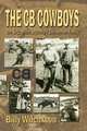 The CB Cowboys. The Saga of the Legendary Christensen Family, Billy Wilcoxson 