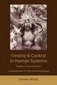Destiny and control in human systems. studies in the interactive connectedness of time (chronotopology), Charles Muses 