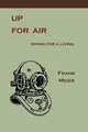 Up For Air. Diving for a Living, Frank Meier 