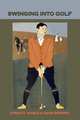 Swinging Into Golf, Ernest Jones,Innis Brown 