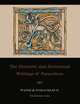 The Hermetic and Alchemical Writings of Paracelsus--Two Volumes in One, Paracelsus,Arthur Edward Waite 