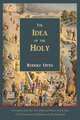 The Idea of the Holy-Text of First English Edition, Rudolf Otto 