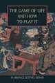The Game of Life and How to Play It, Florence Scovel Shinn 