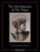 The Mis-Education of The Negro, Carter Godwin Woodson 