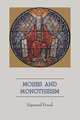 Moses and Monotheism, Sigmund Freud 