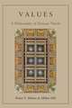 Values. A Philosophy of Human Needs, Ernest S. Holmes,Milton Sills 