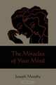 The Miracles of Your Mind, Joseph Murphy 