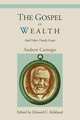 The Gospel of Wealth and Other Timely Essays, Andrew Carnegie 