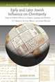 Early and Later Jewish Influence on Christianity, F. Crawford Burkitt 
