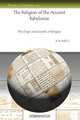 The Religion of the Ancient Babylonias, A. Sayce 