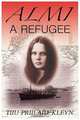 Almi, a Refugee, Tiiu Priilaid-Kleyn 