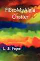 Fibromyalgia Chatter, L. S. Fayne 