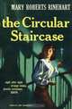 The Circular Staircase, Mary Roberts Rinehart 