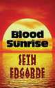 Blood Sunrise, Seth Edgarde 