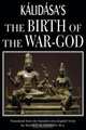 The Birth of the War-God, KALIDASA 