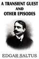 A Transient Guest and Other Episodes, Saltus Edgar 