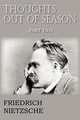Thoughts Out of Season Part II, Friedrich Wilhelm Nietzsche 