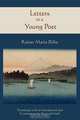 Letters to a Young Poet, Rainer Maria Rilke 