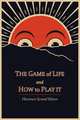 The Game of Life and How to Play It, Florence Scovel Shinn 