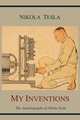 My Inventions. The Autobiography of Nikola Tesla, Nikola Tesla 