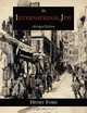 The International Jew. The World`s Foremost Problem-Abridged Edition, Henry Ford 