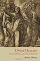 Divine Healing. A Series of Addresses and a Personal Testimony, Andrew Murray 