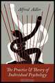 The Practice and Theory of Individual Psychology, Alfred Adler 