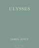 Ulysses [Facsimile of 1922 First Edition], Джеймс Джойс 