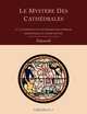 Le Mystere Des Cathedrales Et L