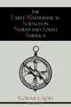 The Early Mathematical Sciences in North and South America, Florian Cajori 