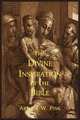 The Divine Inspiration of the Bible, Arthur W. Pink 