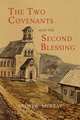 The Two Covenants and the Second Blessing, Andrew Murray 