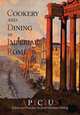 Cookery And Dining In Imperial Rome. A Bibliography, Critical Review and Translation of Apicius De Re Coquinaria, Apicius,Joseph Dommers Vehling 