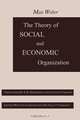 The Theory of Social and Economic Organization, Max Weber,A. M. Henderson 