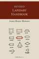 Revised Lapidary Handbook [Illustrated Edition], James Harry Howard 