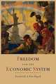Freedom and the Economic System, Friedrich A. Von Hayek 
