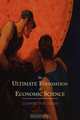 The Ultimate Foundation of Economic Science. An Essay on Method, Ludwig Von Mises 