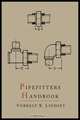 Pipefitters Handbook. Second Expanded Edition, Forrest R. Lindsey 
