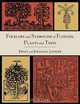 Folklore and Symbolism of Flowers, Plants and Trees [Illustrated Edition], Ernst Lehner,Johanna Lehner 