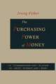 The Purchasing Power of Money. Its Determination and Relation to Credit, Interest and Crises, Irving Fisher,Harry Gunnison Brown 