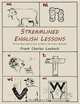 Streamlined English Lessons. The New Easier Way to Learn to Read; In 18 Lessons, Illustrated, Frank Charles Laubach 