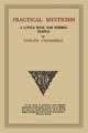 Practical Mysticism. A Little Book for Normal People, Evelyn Underhill 